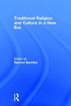 Traditional Religion and Culture in a New Era by Reimon Bachika