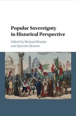 Popular Sovereignty in Historical Perspective by Richard Bourke 9781107571396