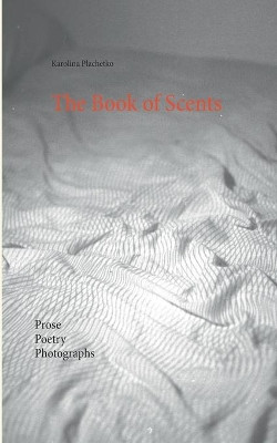 The Book of Scents by Karolina Plachetko 9783735793386