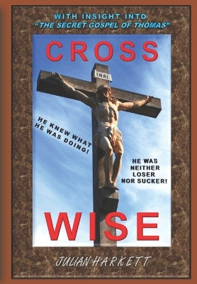 Cross Wise by Julian Harkett 9781735394985
