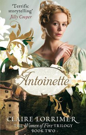 Antoinette: Number 2 in series by Claire Lorrimer