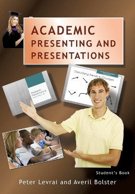 Academic Presenting and Presentations by Peter Levrai 9783734783678