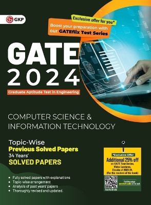 GATE 2024 Computer Science and Information Technology - 34 Years Topic wise Previous Solved Papers by Gkp 9789356811829