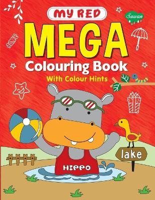 My Red Mega Colouring book by Sahil Gupta 9789355790903