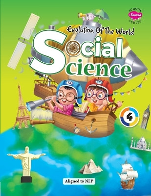 Evolution of The World SOCIAL SCIENCE - 4 by Sahil Gupta 9789355793263