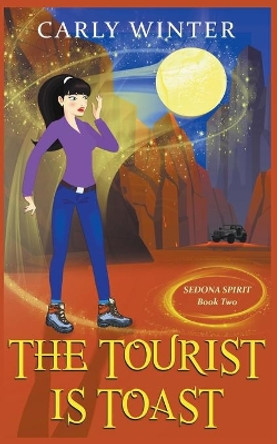 The Tourist is Toast by Carly Winter 9798201610951