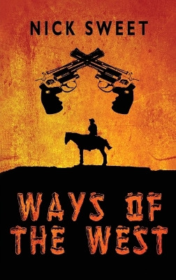 Ways of the West by Nick Sweet 9784824141149