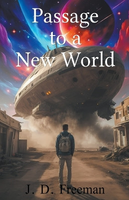 Passage to a New World by Jd Freeman 9798223534679