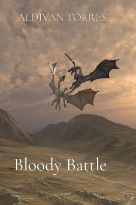 Bloody Battle by Aldivan Teixeira Torres 9786599447761