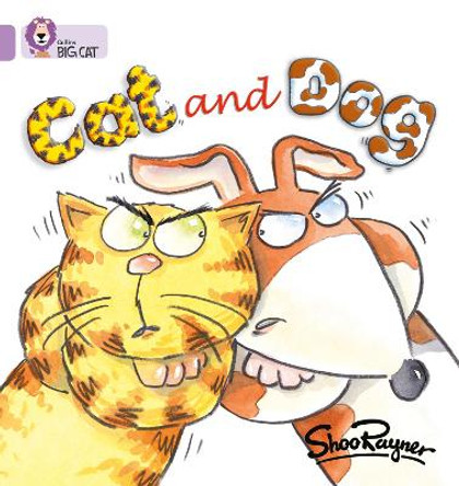 Cat and Dog: Band 00/Lilac (Collins Big Cat) by Shoo Rayner