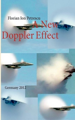 A New Doppler Effect: Germany 2012 by Florian Ion Petrescu 9783848229901