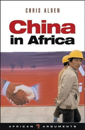 China in Africa by Chris Alden 9781842778647