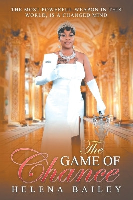 The Game of Chance by Helena Bailey 9798888100493
