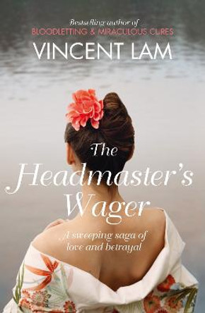 The Headmaster's Wager by Vincent Lam