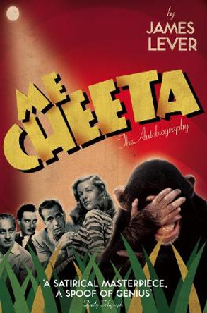 Me Cheeta: The Autobiography by Cheeta