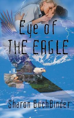 Eye of the Eagle by Sharon Buchbinder 9781509223565