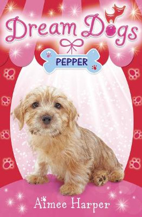 Pepper (Dream Dogs, Book 1) by Aimee Harper