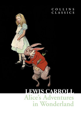 Alice's Adventures in Wonderland (Collins Classics) by Lewis Carroll