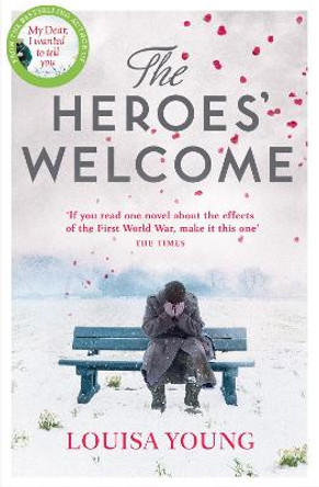 The Heroes' Welcome by Louisa Young