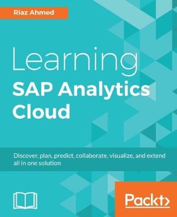 Learning SAP Analytics Cloud by Riaz Ahmed 9781788290883