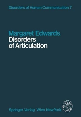 Disorders of Articulation: Aspects of Dysarthria and Verbal Dyspraxia by Margaret Edwards 9783709187371