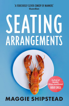 Seating Arrangements by Maggie Shipstead