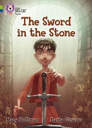 The Sword in the Stone: Band 11 Lime/Band 16 Sapphire (Collins Big Cat Progress) by Mary Hoffman