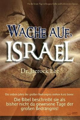 Wache auf, Israel(German) by Lee Jaerock 9791126305964
