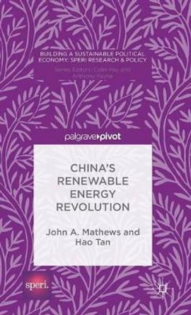 China's Renewable Energy Revolution by John A. Mathews 9781137546241