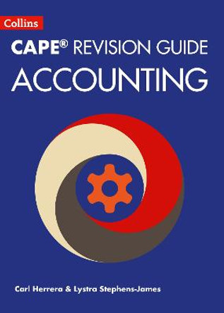 Collins CAPE Accounting - CAPE Accounting Revision Guide by Carl Herrera