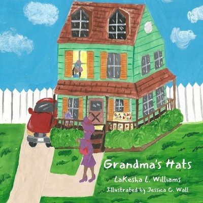 Grandma's Hats by Jessica Wall 9781735835945