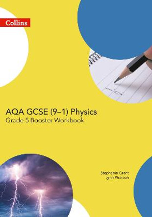 AQA GCSE Physics 9-1 Grade 5 Booster Workbook (GCSE Science 9-1) by Stephanie Grant