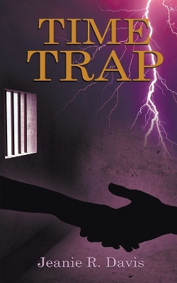 Time Trap by Jeanie R Davis 9781509228997