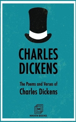 The Poems and Verses of Charles Dickens by Charles Dickens 9789387488687