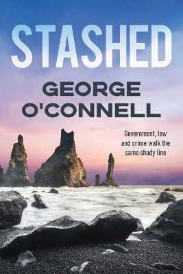 Stashed: A Jim Walker Thriller by George O'Connell 9781922912589