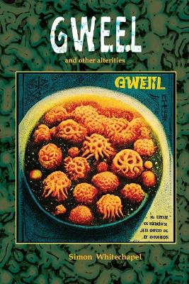 Gweel by Simon Whitechapel 9781447853190