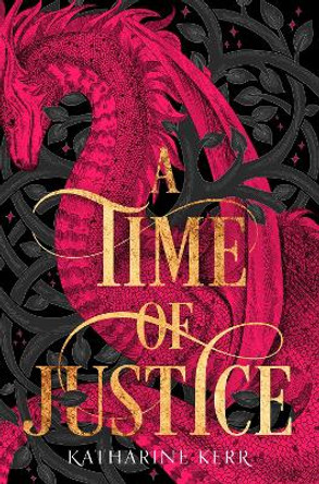 A Time of Justice (The Westlands, Book 4) by Katharine Kerr