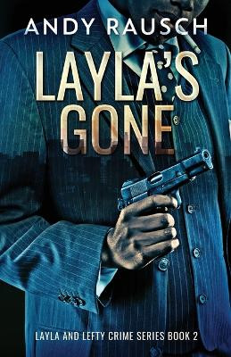 Layla's Gone by Andy Rausch 9784824180650