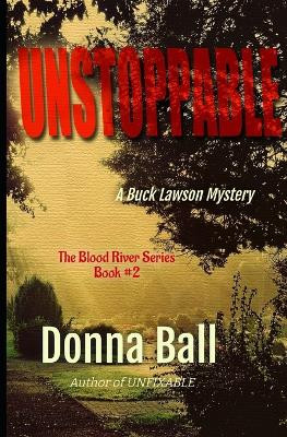 Unstoppable: A Buck Lawson Mystery by Donna Ball 9781735127163