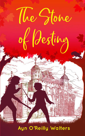 The Stone of Destiny by Ayn O'Reilly Walters 9781803819914