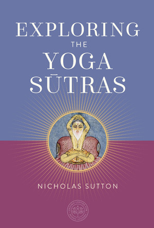 Exploring the Yoga Sutras by Nicholas, Dr. Sutton 9798887620794