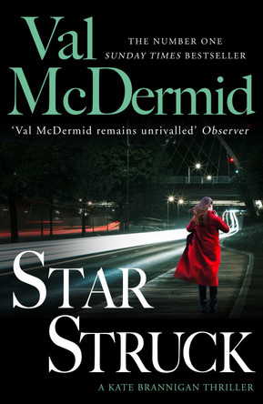 Star Struck (PI Kate Brannigan, Book 6) by Val McDermid Star Struck (PI Kate Brannigan, Book 6) by Val McDermid