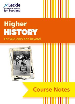 Higher History Course Notes (second edition): Course Notes for SQA Exams (Course Notes for SQA Exams) by Maxine Hughes