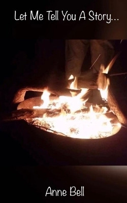 Let Me Tell You A Story... by Anne Bell 9789357691598