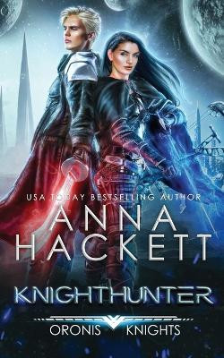 Knighthunter by Anna Hackett 9781922414892