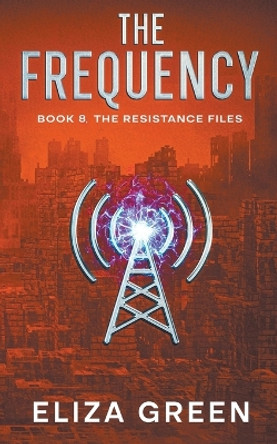 The Frequency by Eliza Green 9798215128213