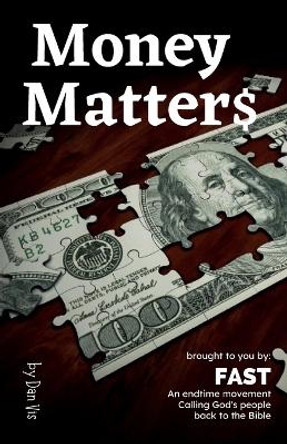 Money Matter$: Bible keys to true financial freedom by Dan Vis 9781958155103