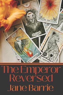 The Emperor Reversed by Jane Barrie 9781739301224