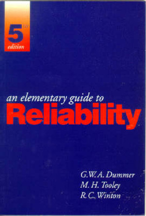 An Elementary Guide to Reliability by G. Dummer