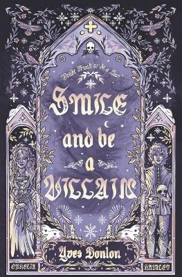 Smile and Be a Villain by Yves Donlon 9798223548119